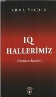 IQ Hallerimiz Siyasetin İçinden