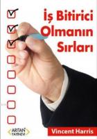 İş Bitirici Olmanın Sırları
