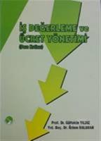İş Değerleme ve Ücret Yönetimi (Ders Notları)