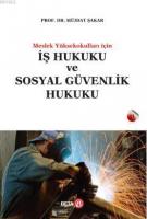 İş Hukuku ve Sosyal Güvenlik Hukuku