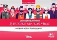 İş Hukukunda Son Viraj