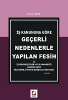 İş Kanununa Göre Geçerli Nedenlerle Yapılan Fesih