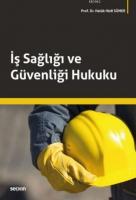 İş Sağlığı ve Güvenliği Hukuku