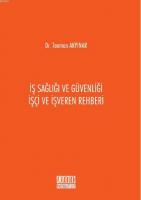 İş Sağlığı ve Güvenliği İşçi ve İşveren Rehberi