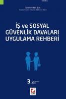 İş ve Sosyal Güvenlik Davaları Uygulama Rehberi