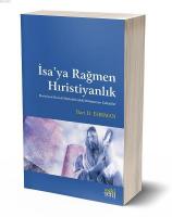 İsa'ya Rağmen Hıristiyanlık