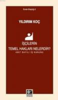 İşçilerin Temel Hakları Nelerdir?