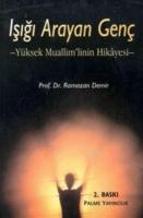 Işığı Arayan Genç