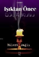 Işıktan Önce