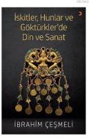 İskitler, Hunlar ve Göktürkler'de Din ve Sanat