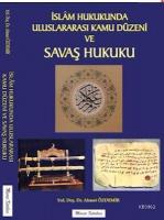 İsl Âm Hukukunda Uluslararası Kamu Düzeni Ve Savaş Hukuku