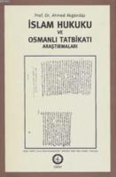 İslam Hukuku Osmanlı Tatbikat Araştırmaları 1
