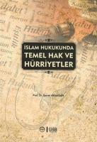 İslam Hukukunda Temel Hak ve Hürriyetler