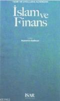 İslam ve Finans Teori ve Uygulama Açısından