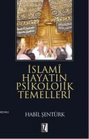 İslami Hayatın Psikolojik Temelleri