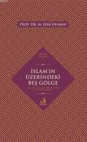İslam'ın Üzerindeki Beş Gölge Nesh, Recm, Köle ve Cariye, Ehl-i Beyt ve Hz. İsa'nın Dönüşü