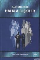 İşletmelerde Halkla İlişkiler