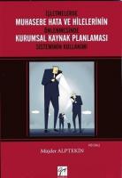 İşletmelerde Muhasebe Hata ve Hilelerinin Önlenmesi Kurumsal Kaynak Planlaması Sisteminin Kullanımı