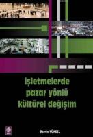 İşletmelerde Pazar Yönlü Kültürel Gelişim
