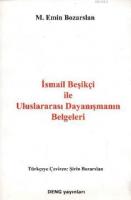 İsmail Beşikçi İle Uluslararası Dayanışmanın Belgeleri