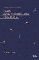 İstanbul Ermeni Apostolik Kilisesi Müzik Kültürü