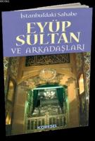 İstanbul'daki Sahabe Eyüp Sultan ve Arkadaşları