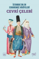 İstanbul'un En Esrarengiz Hikayeleri: Cevri Çelebi