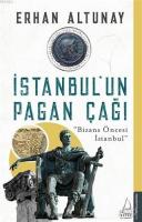 İstanbul'un Pagan Çağı