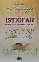 İstiğfar Önemi ve Kulun Ona İhtiyacı