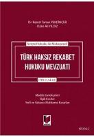 İsviçre Hukuku ile Mukayeseli Türk Haksız Rekabet Hukuku Mevzuatı (TTK m.54-63)