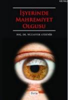 İşyerinde Mahremiyet Olgusu