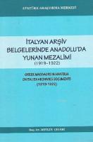 İtalyan Arşiv Belgelerinde Anadolu'da Yunan Mezalimi