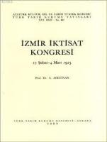 İzmir iktisat Kongresi 17 Şubat - 4 Mart 1923