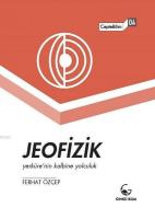 Jeofizik - Yerküre'nin Kalbine Yolculuk