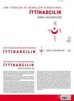 Jön Türklük ve Kemalizm Kıskacında İttihadçılık