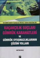 Kaçakçılık Suçları Gümrük Kabahatleri