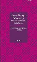 Kadın Karşıtı Söylemin İslam Geleneğindeki İzdüşümleri