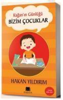 Kağan'ın Günlüğü Bizim Çocuklar