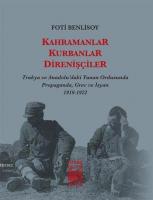 Kahramanlar, Kurbanlar, Direnişçiler