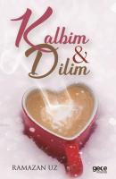 Kalbim ve Dilim