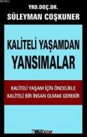 Kaliteli Yaşamdan Yansımalar