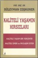 Kaliteli Yaşamın Hırsızları