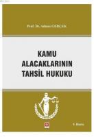 Kamu Alacaklarının Takip ve Tahsil Hukuku