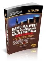 Kamu Maliyesi - Bütçe ve Borçlanma - Maliye Politikası - Altın Seri