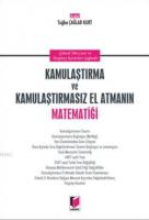 Kamulaştırma ve Kamulaştırmasız El Atmanın Matematiği