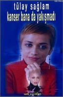 Kanser Bana da Yakışmadı
