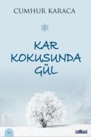 Kar Kokusunda Gül
