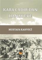 Kara Çadır'dan Hanay Eve