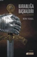 Karanlığa : Başkaldırı