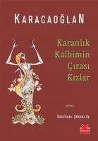 Karanlık Kalbimin Çırası Kızlar